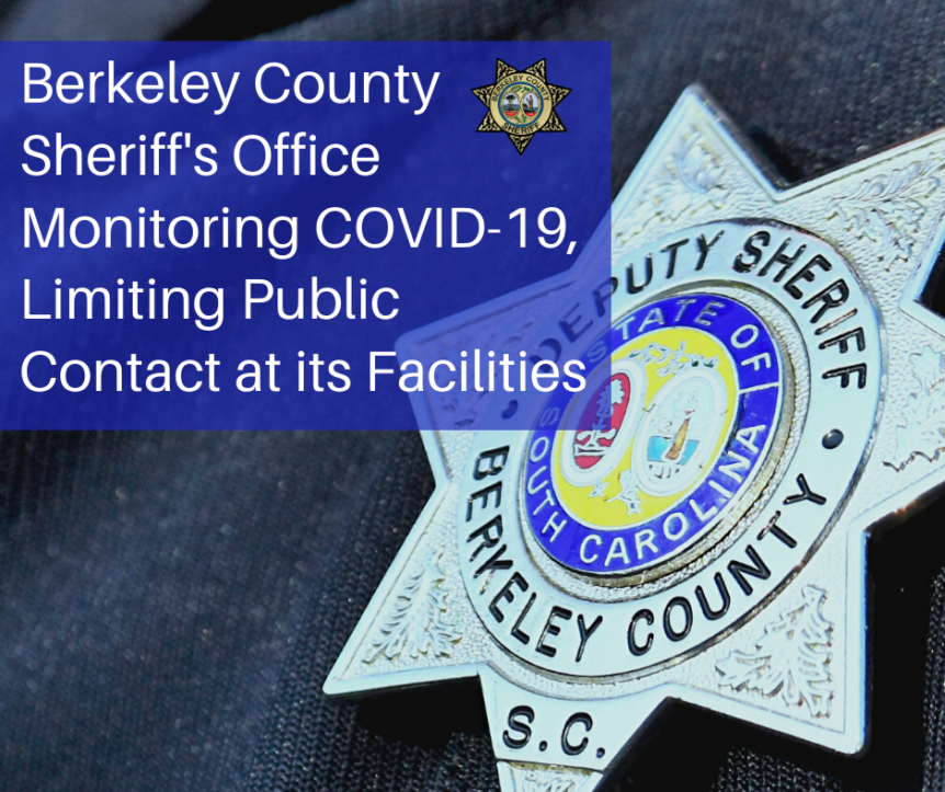 Berkeley County Sheriff’s Office Monitoring COVID-19 | The Berkeley ...